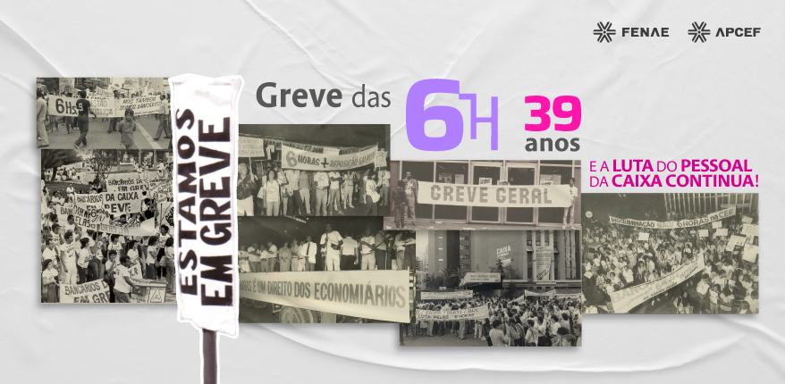 Caixa: Greve das 6 horas completa 39 anos nesta quarta-feira