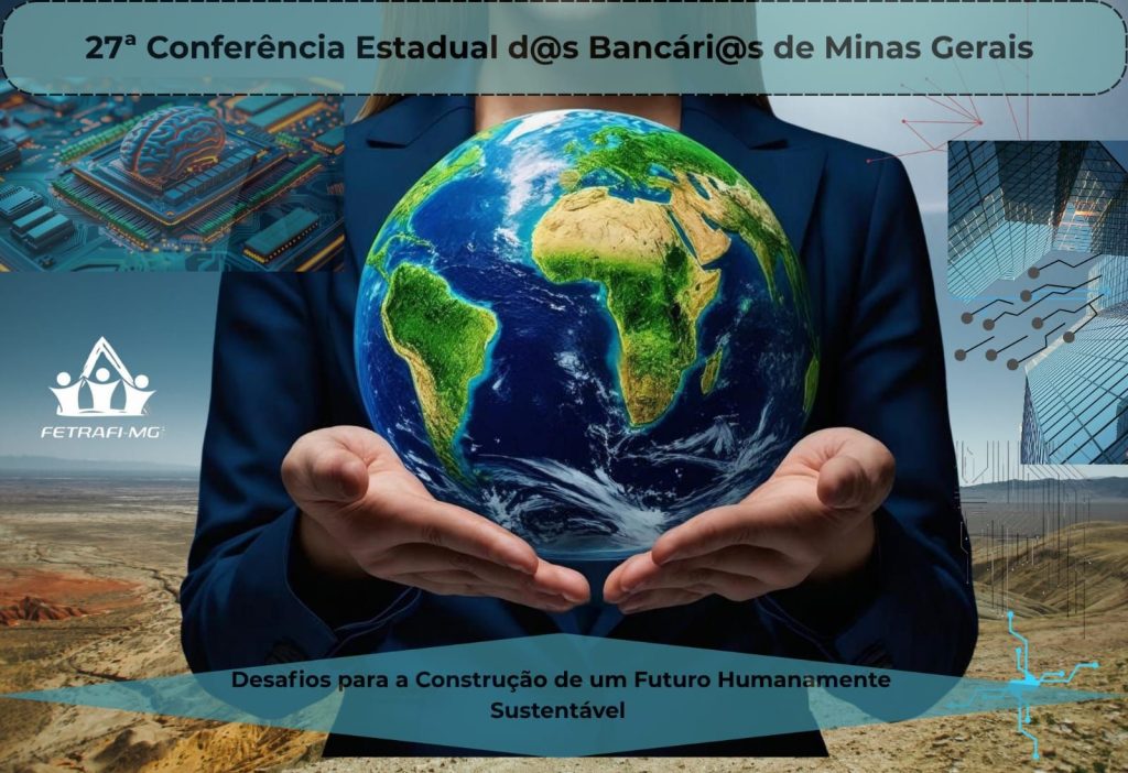 Fetrafi-MG realizará 27ª Conferência Estadual dos Bancários de Minas Gerais
