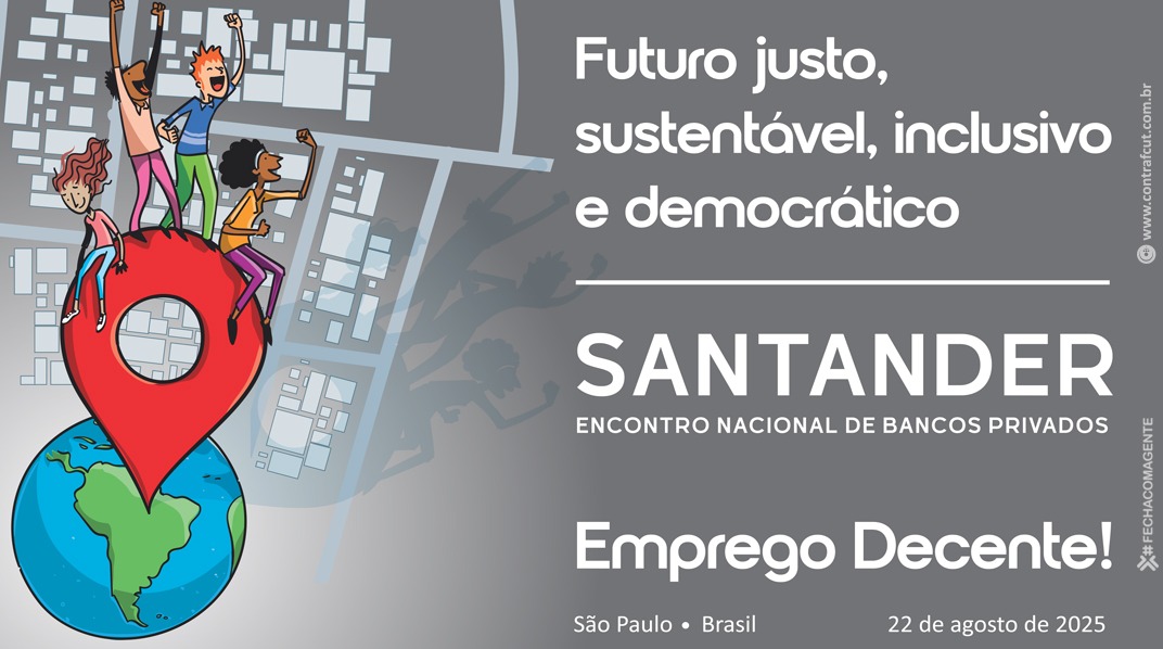 Encontro Nacional dos Funcionários do Santander debaterá cenário econômico, perspectivas do sistema financeiro e plano de luta da categoria