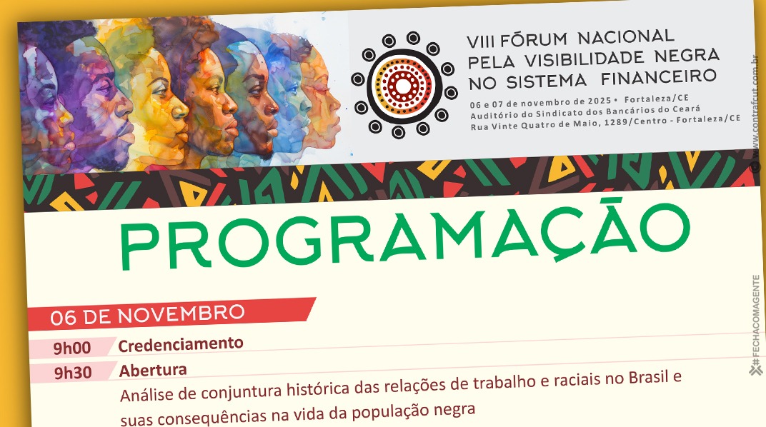 Confira a programação do VIII Fórum Nacional pela Visibilidade Negra no Sistema Financeiro e garanta sua inscrição