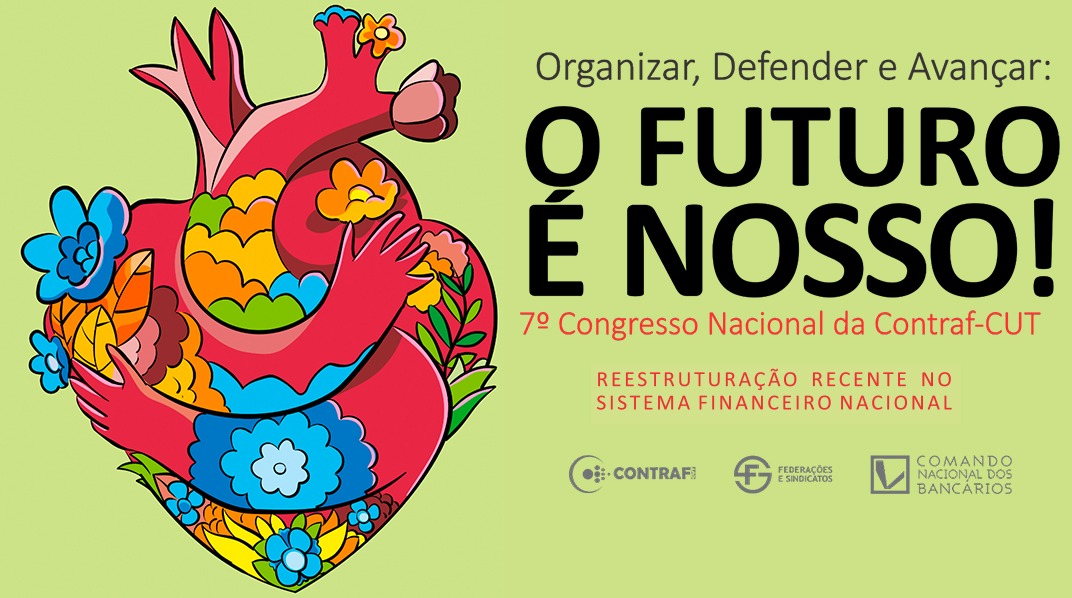 7º Congresso da Contraf-CUT debaterá sobre mudanças no sistema financeiro